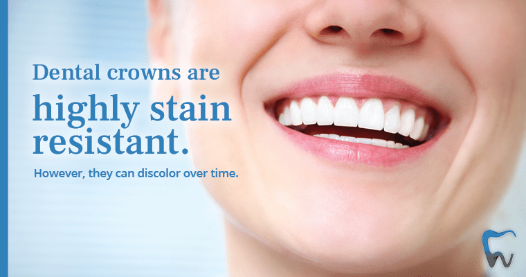 Dental crowns are highly stain resistant. However, they can discolor over time.